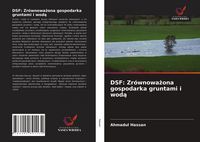 Produktbild: DSF: Zr&oacute;wnowa&iquest;ona gospodarka gruntami i wod&iquest;