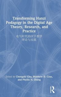 Produktbild: Transforming Hanzi Pedagogy in the Digital Age