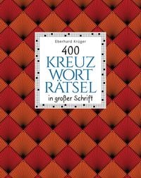 Bild vom Artikel 400 Kreuzworträtsel in großer Schrift vom Autor Eberhard Krüger