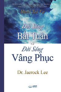 Produktbild: Đời Sống Bất Tu&acirc;n v&agrave; Đời Sống V&acirc;ng Phục