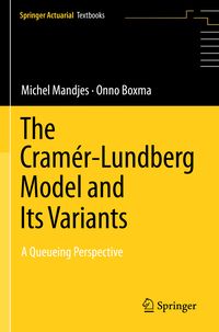 Produktbild: The Cram&eacute;r&ndash;Lundberg Model and Its Variants