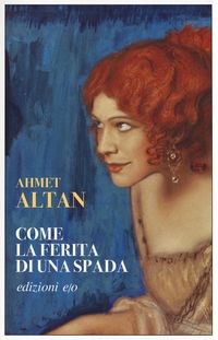 Produktbild: Altan, A: Come la ferita di una spada