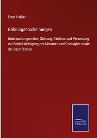 Produktbild: G&auml;hrungserscheinungen