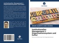 Produktbild: Institutionelles Management I: Organisationssystem und kultur