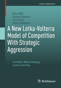 Produktbild: A New Lotka-Volterra Model of Competition With Strategic Aggression