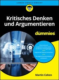 Produktbild: Kritisches Denken und Argumentieren f&uuml;r Dummies