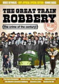 Produktbild: Reynolds, B: Great Train Robbery 50th Anniversary:1963-2013