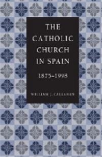 Produktbild: The Catholic Church in Spain, 1875-1998