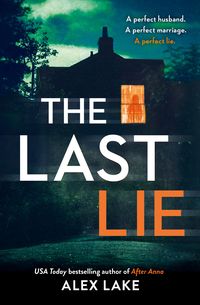 Bild vom Artikel The Last Lie vom Autor Alex Lake