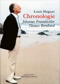 Produktbild: Chronologie Johannes Freumbichler &ndash; Thomas Bernhard