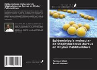 Produktbild: Epidemiolog&iacute;a molecular de Staphylococcus Aureus en Khyber Pakhtunkhwa