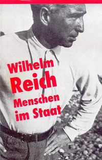 Bild vom Artikel Menschen im Staat vom Autor Wilhelm Reich