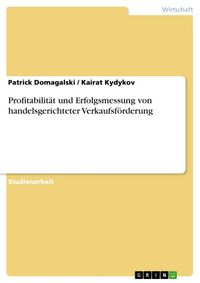 Produktbild: Profitabilit&auml;t und Erfolgsmessung von handelsgerichteter Verkaufsf&ouml;rderung