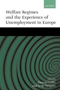 Produktbild: Welfare Regimes and the Experience of Unemployment in Europe