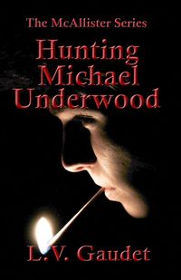 Bild vom Artikel Hunting Michael Underwood vom Autor L. V. Gaudet