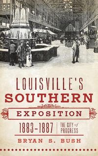 Produktbild: Louisville's Southern Exposition, 1883-1887