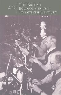 Produktbild: The British Economy in the Twentieth Century