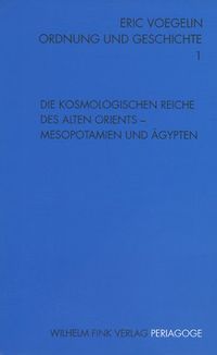 Produktbild: Die kosmologischen Reiche des Alten Orients - Mesopotamien und &Auml;gypten