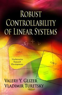 Produktbild: Glizer, V: Robust Controllability of Linear Systems