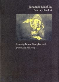 Produktbild: Johannes Reuchlin: Briefwechsel. Leseausgabe / Band 4: 1518-1522