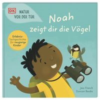 Produktbild: Natur vor der T&uuml;r. Noah zeigt dir die V&ouml;gel