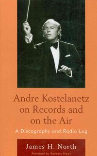 Produktbild: Andre Kostelanetz on Records and on the Air