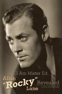 Produktbild: I Am Mister Ed...Allan Rocky Lane Revealed