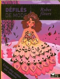 Produktbild: Robes fleurs : d&eacute;fil&eacute;s de mode