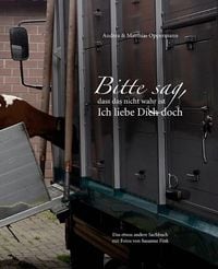 Produktbild: Bitte sag, dass das nicht wahr ist - Ich liebe Dich doch