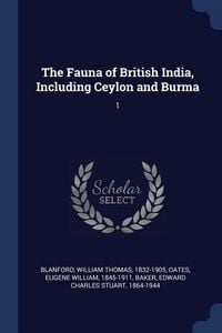 Produktbild: The Fauna of British India, Including Ceylon and Burma: 1