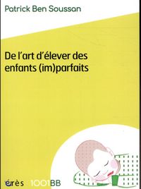 Produktbild: De l'art d'&eacute;lever des enfants (im)parfaits