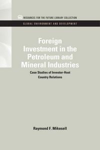 Produktbild: Foreign Investment in the Petroleum and Mineral Industries