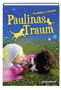 Bild vom Artikel Paulinas Traum vom Autor Pia Matter