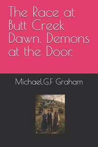 Produktbild: The Race at Butt Creek Dawn. Demons at the Door.