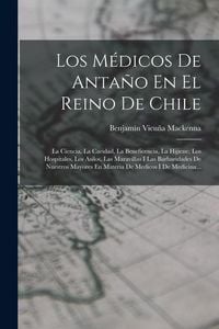 Produktbild: Los M&eacute;dicos De Anta&ntilde;o En El Reino De Chile