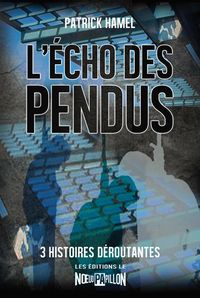 Produktbild: L'&eacute;cho des pendus