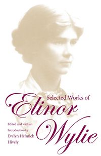 Produktbild: Selected Works of Elinor Wylie