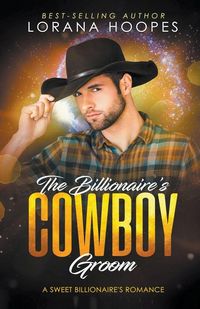 Produktbild: The Billionaire's Cowboy Groom