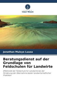 Produktbild: Beratungsdienst auf der Grundlage von Feldschulen f&uuml;r Landwirte