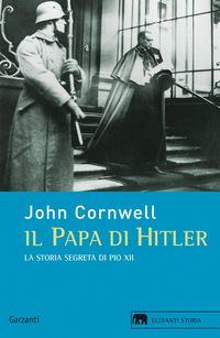 Produktbild: Il papa di Hitler. La storia segreta di Pio XII