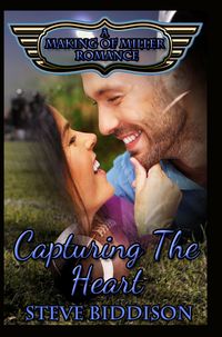 Produktbild: Capturing the Heart (Making of Miller Romance, #2)