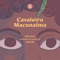 Produktbild: Cavaleiro Macuna&iacute;ma