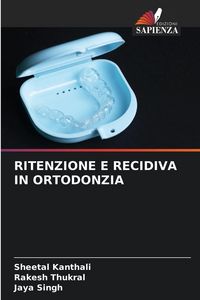 Produktbild: Ritenzione E Recidiva in Ortodonzia