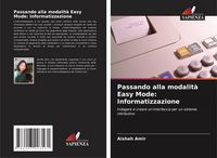 Produktbild: Passando alla modalit&agrave; Easy Mode: Informatizzazione