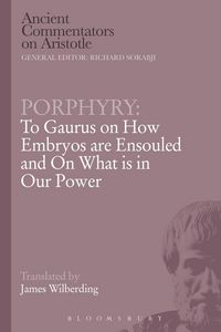 Produktbild: Porphyry: To Gaurus on How Embryos are Ensouled and On What is in Our Power