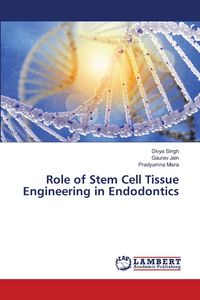 Produktbild: Role of Stem Cell Tissue Engineering in Endodontics