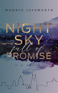 Bild vom Artikel Nightsky Full Of Promise vom Autor Mounia Jayawanth