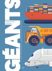 Produktbild: G&eacute;ants : les v&eacute;hicules et engins les plus fous