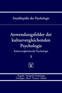 Anwendungsfelder der kulturvergleichenden Psychologie (   Enzyklopädie der Psychologie : Themenbereich C : Ser. 7 ; Bd. 3) Hans-Joachim Kornadt