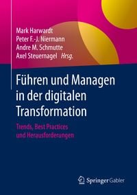 Produktbild: F&uuml;hren und Managen in der digitalen Transformation